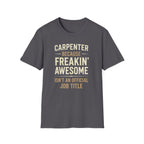 Carpenter Freakin Awesome T-Shirt