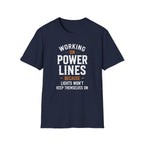 Working On Power Lines T-Shirt