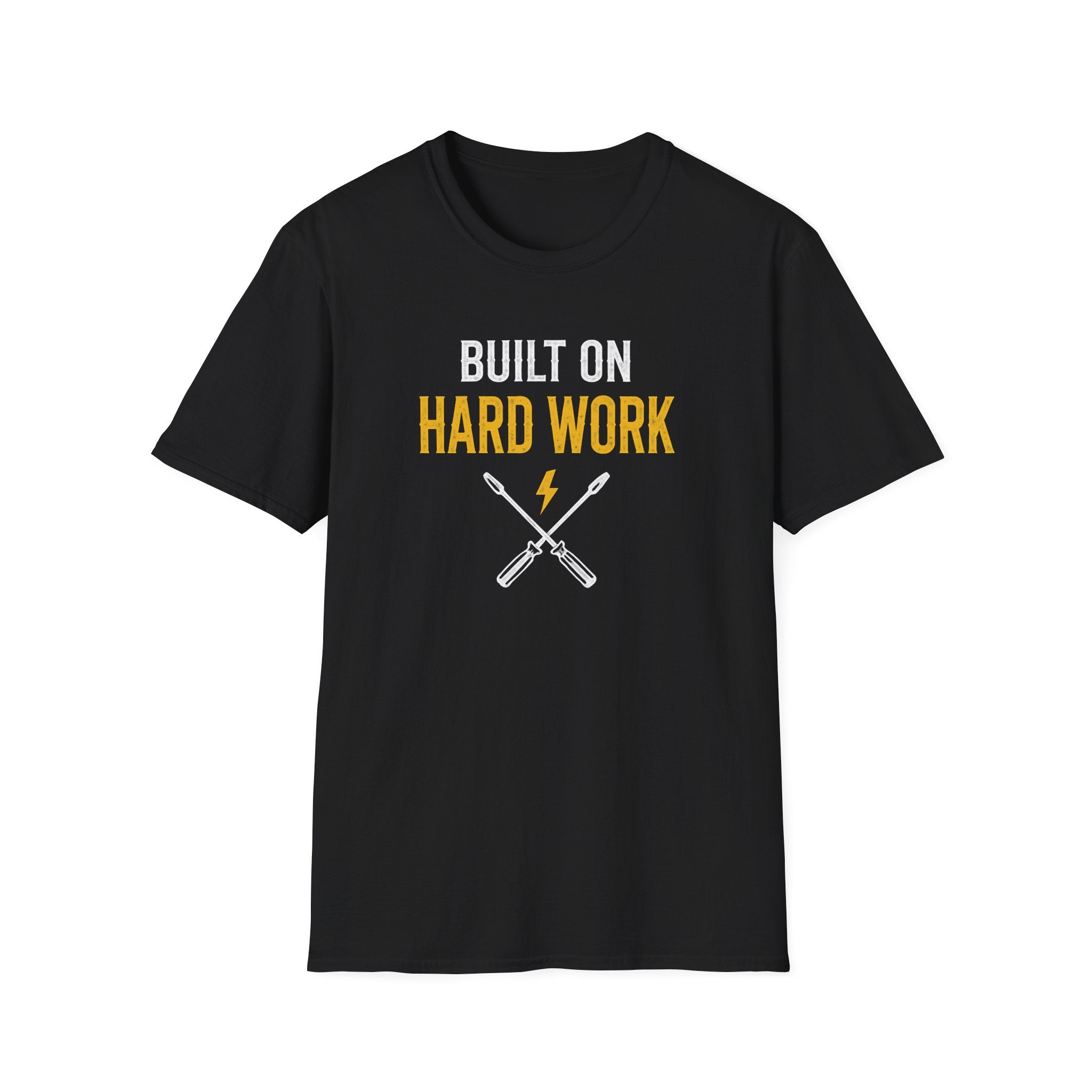 Built on Hard Work T-Shirt