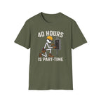 40 Hours Part Time Electrician Stickman T-Shirt