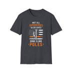 Not All Superheros Wear Capes T-Shirt
