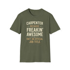 Carpenter Freakin Awesome T-Shirt