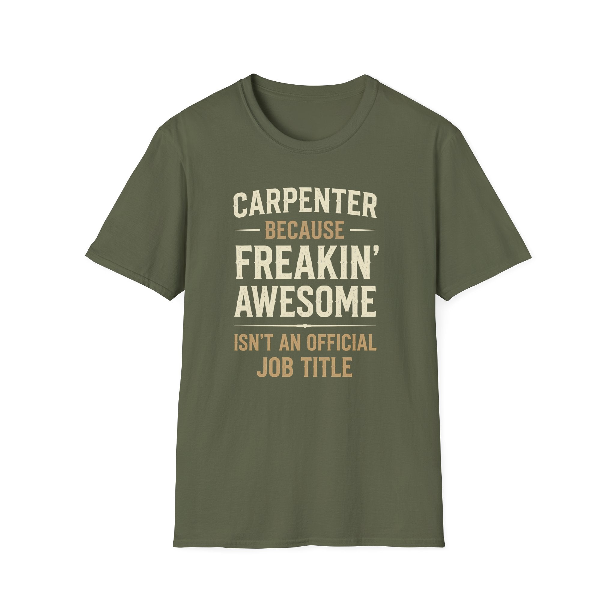 Carpenter Freakin Awesome T-Shirt