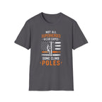 Not All Superheros Wear Capes T-Shirt