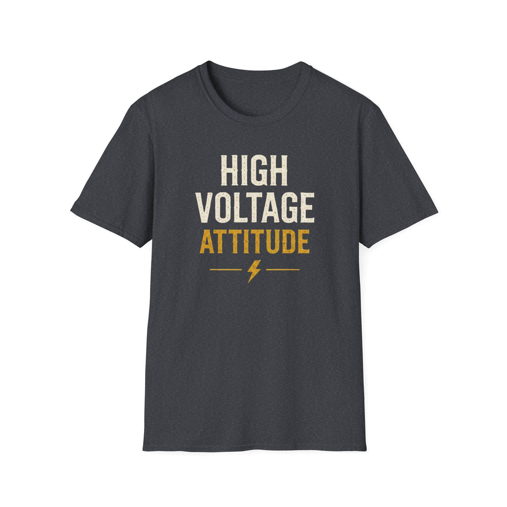 High Voltage Attitude T-Shirt
