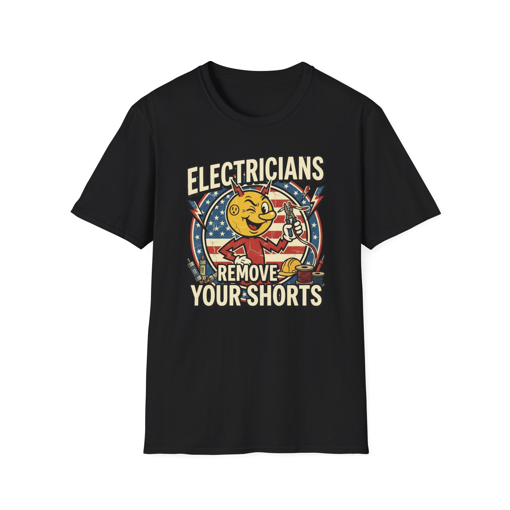 Electricians Remove Your Shorts T-Shirt