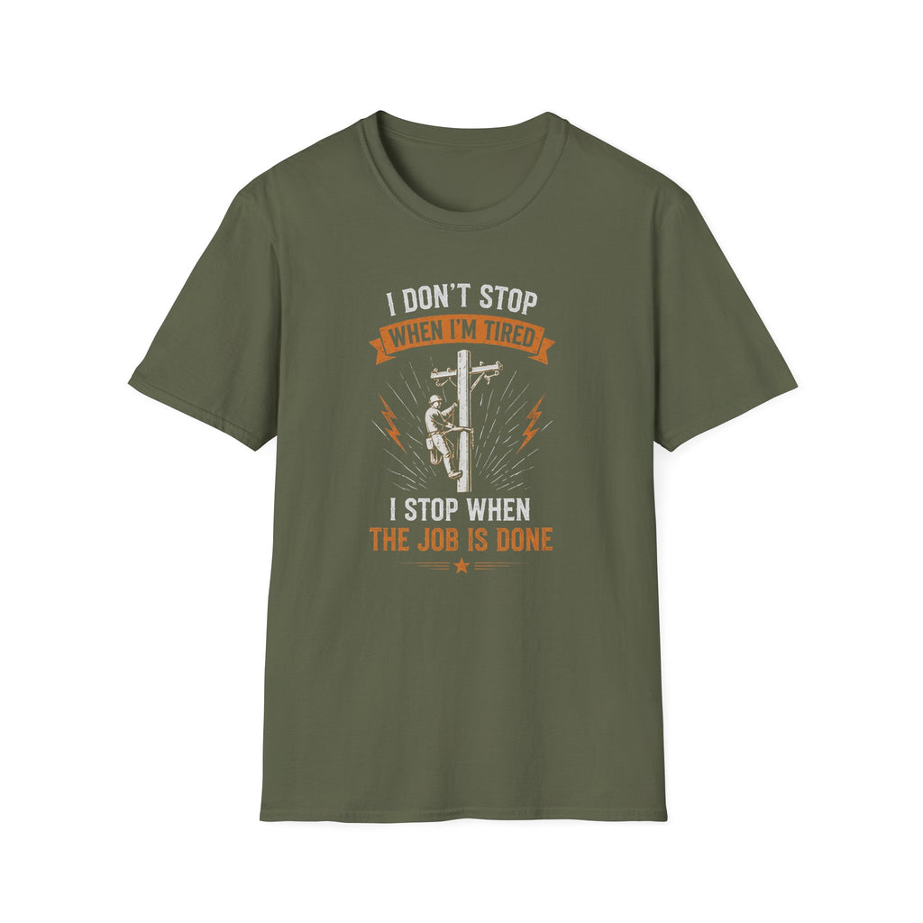 I Don't Stop When I am Tired T-Shirt