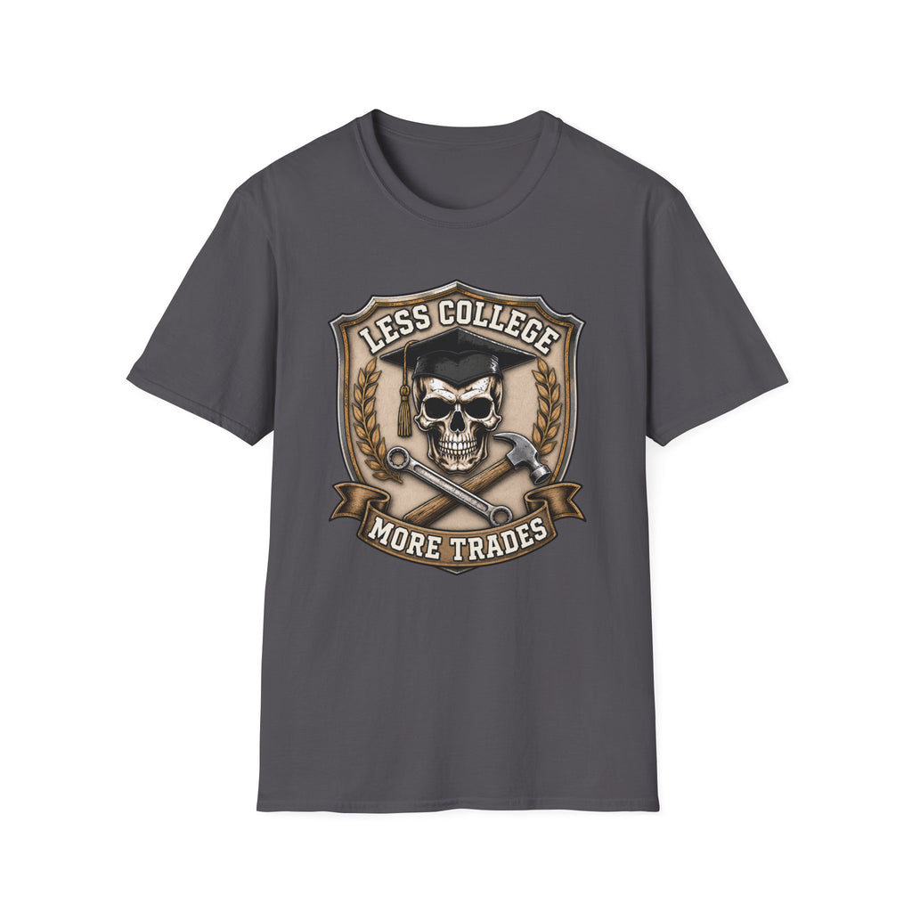 Less College More Trades Skull T-Shirt