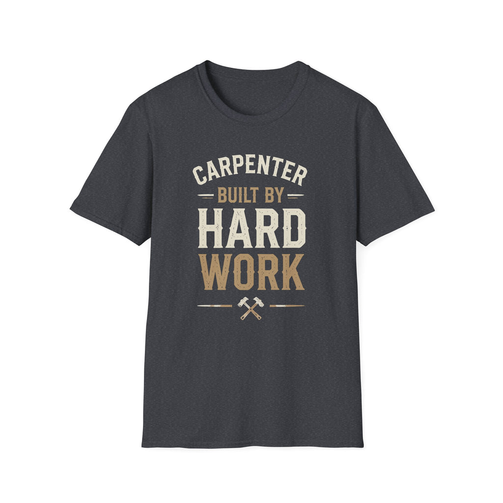 Carpenter Hard Work T-Shirt