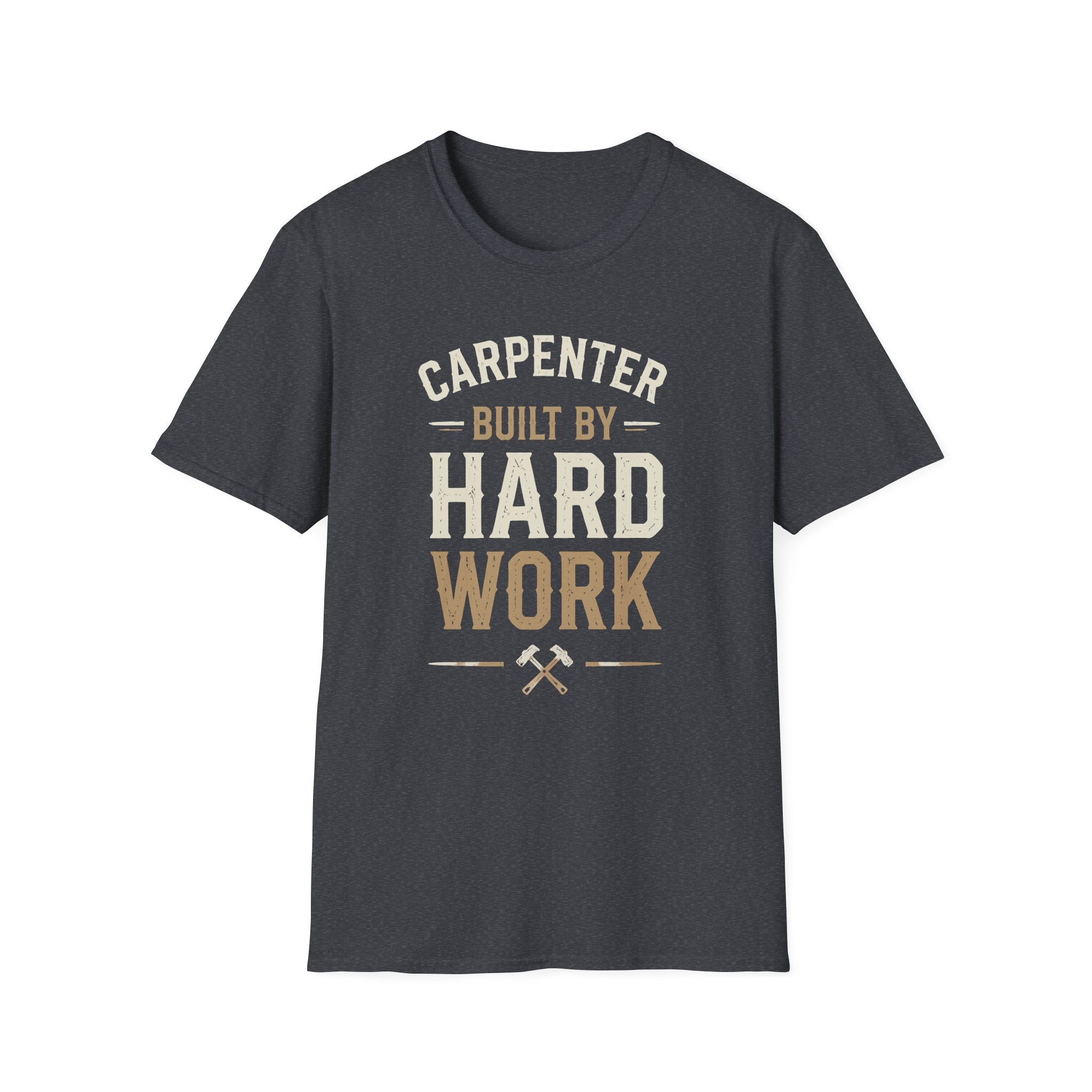 Carpenter Hard Work T-Shirt