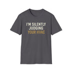 I'm Silently Judging Your HVAC T-Shirt