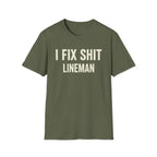 I FIX SHIT LINEMAN T-Shirt