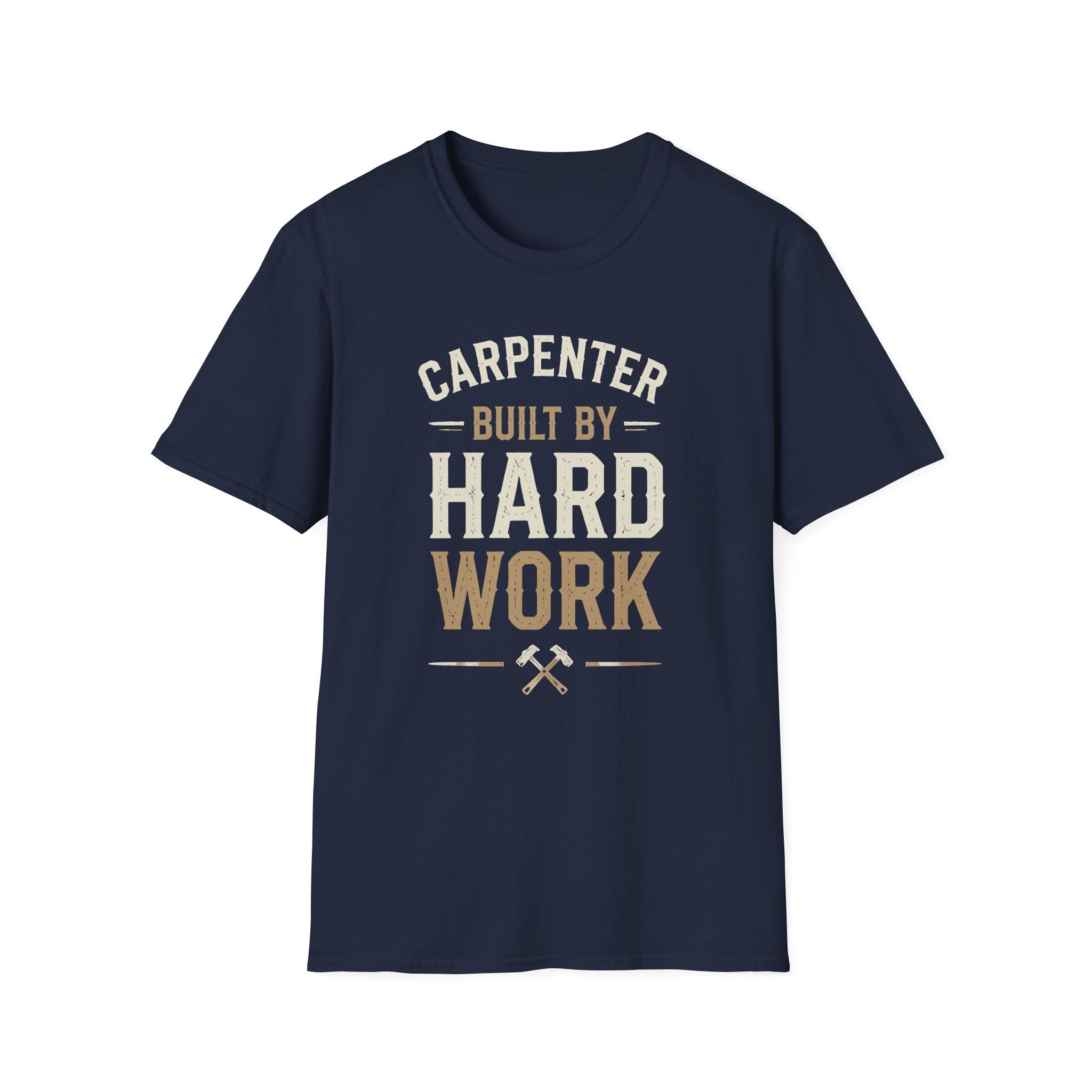Carpenter Hard Work T-Shirt