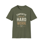 Carpenter Hard Work T-Shirt