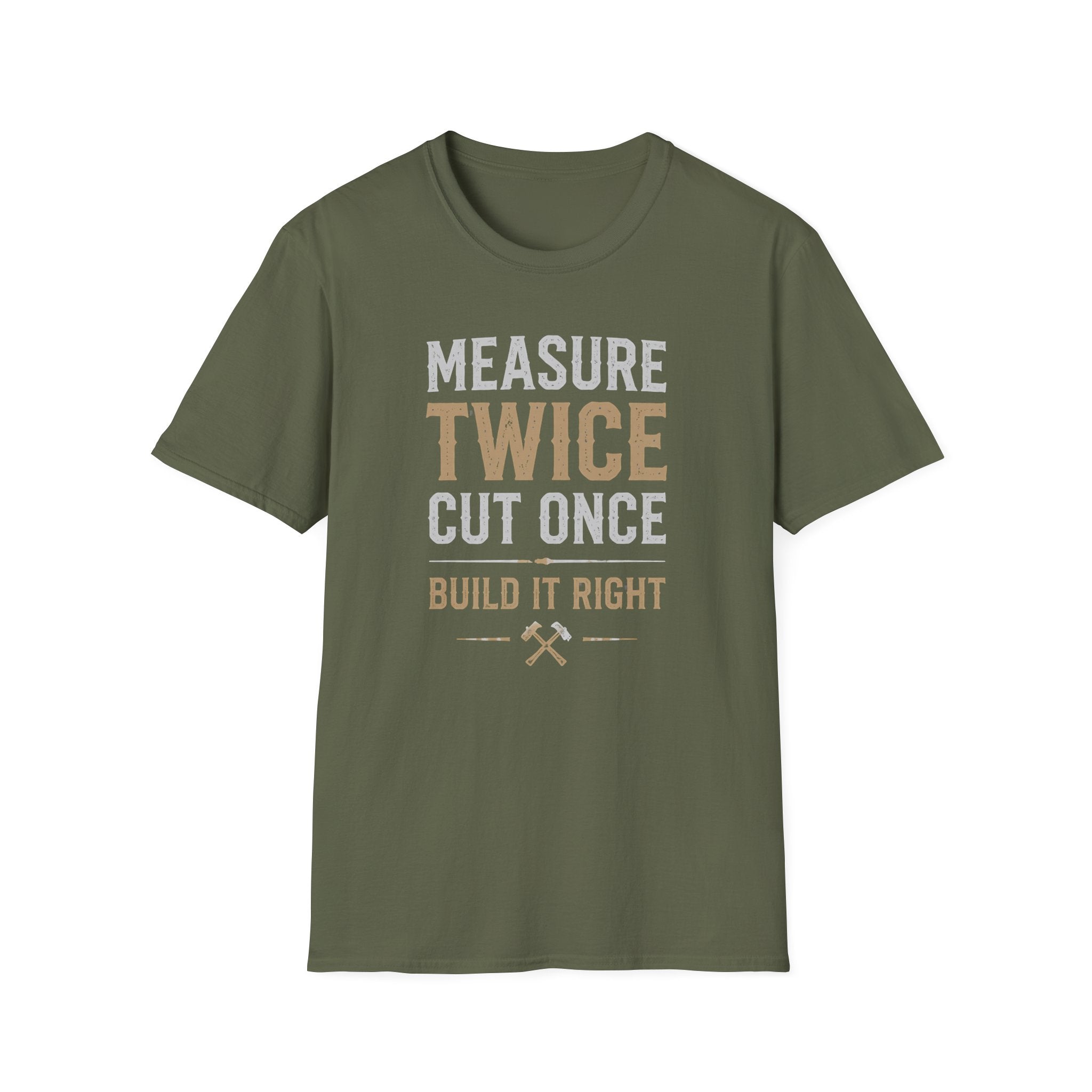 Measure Twice Cut Once T-Shirt