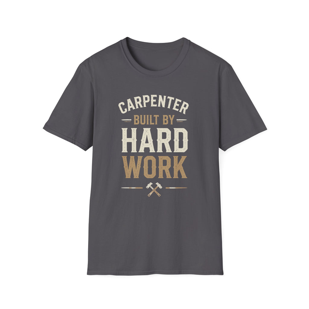 Carpenter Hard Work T-Shirt