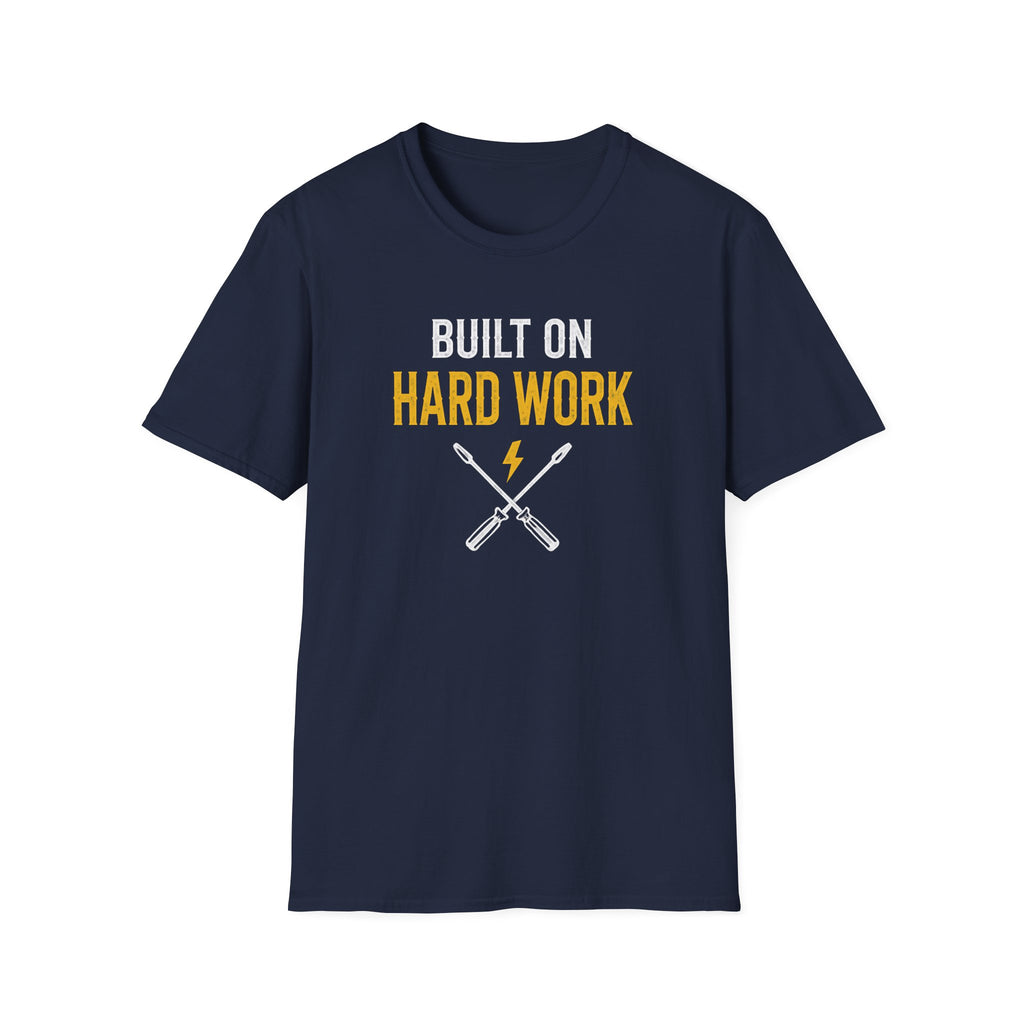 Built on Hard Work T-Shirt