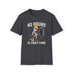 40 Hours Part Time Electrician Stickman T-Shirt