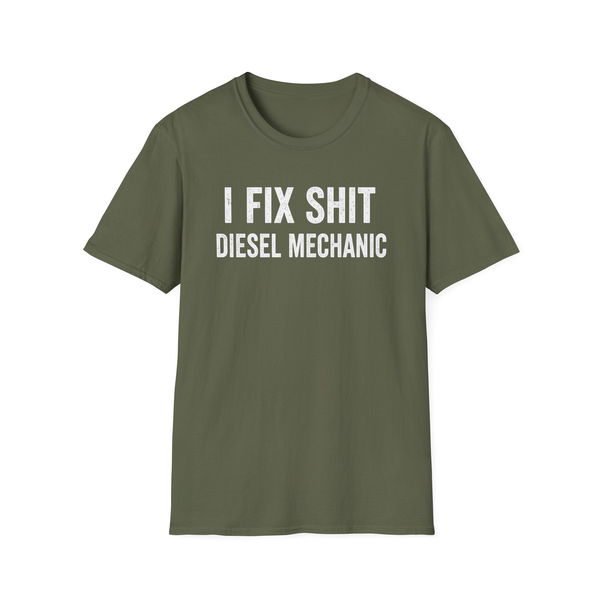 I FIX SHIT DIESEL MECHANIC T-Shirt