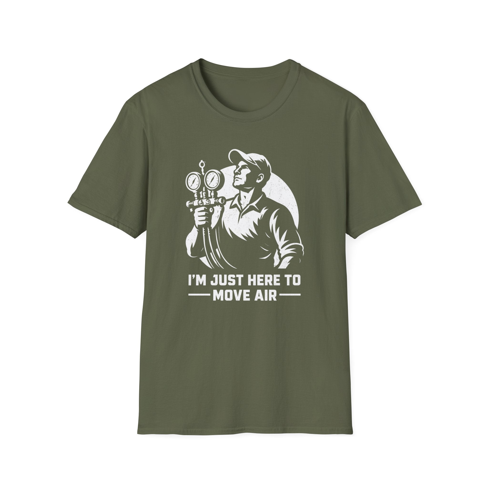 I'm Just Here To Move Air T-Shirt