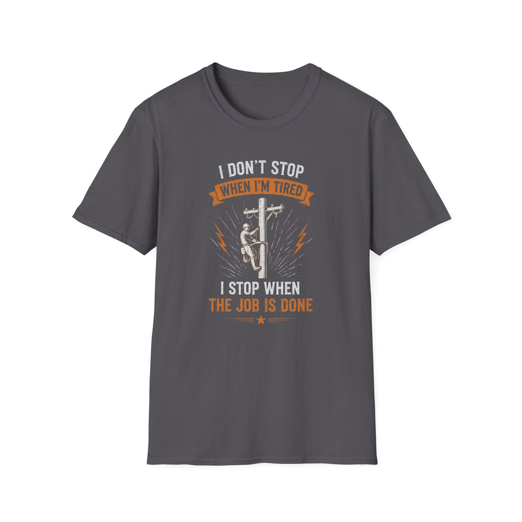 I Don't Stop When I am Tired T-Shirt