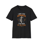 I Don't Stop When I am Tired T-Shirt