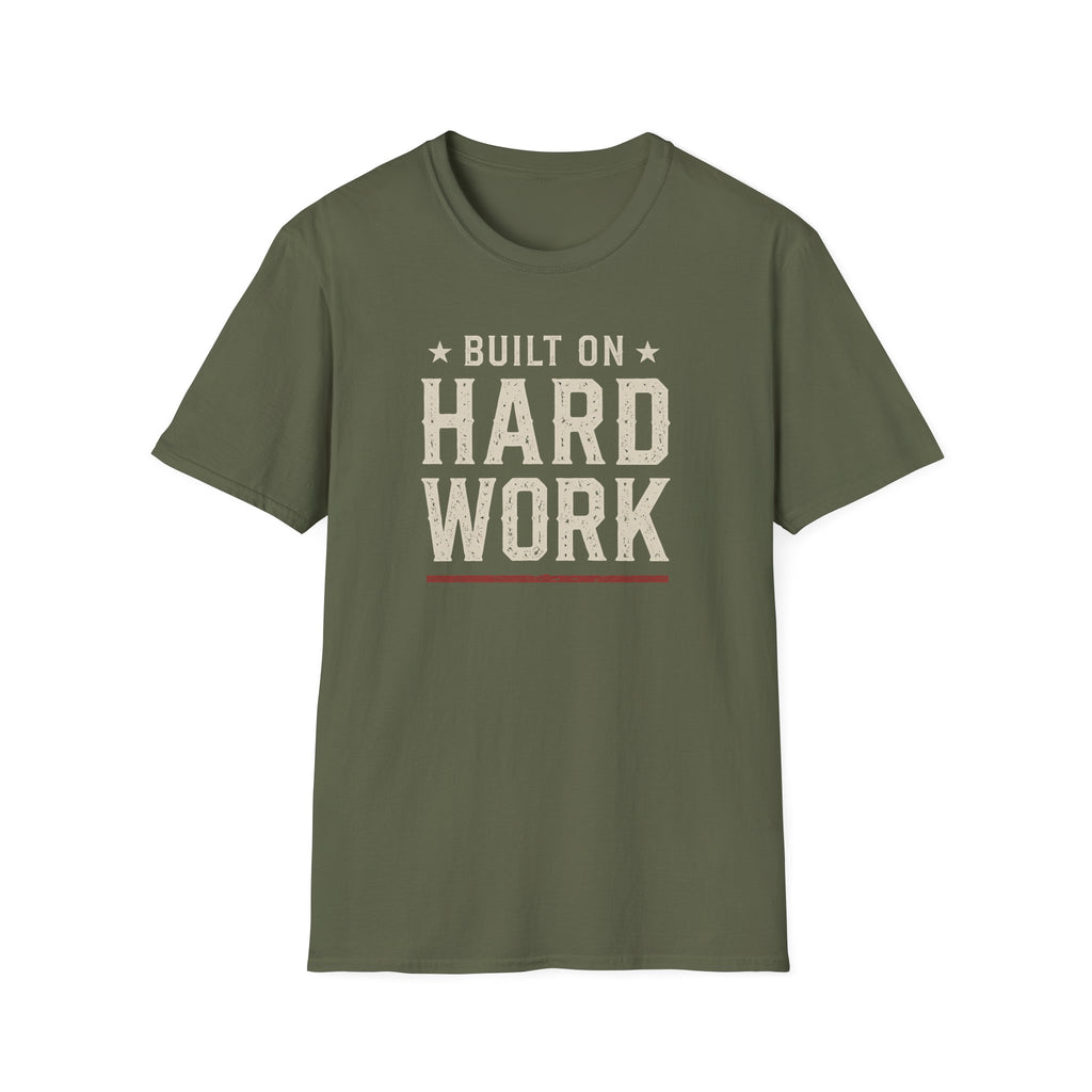 Built On Hard Word T-Shirt